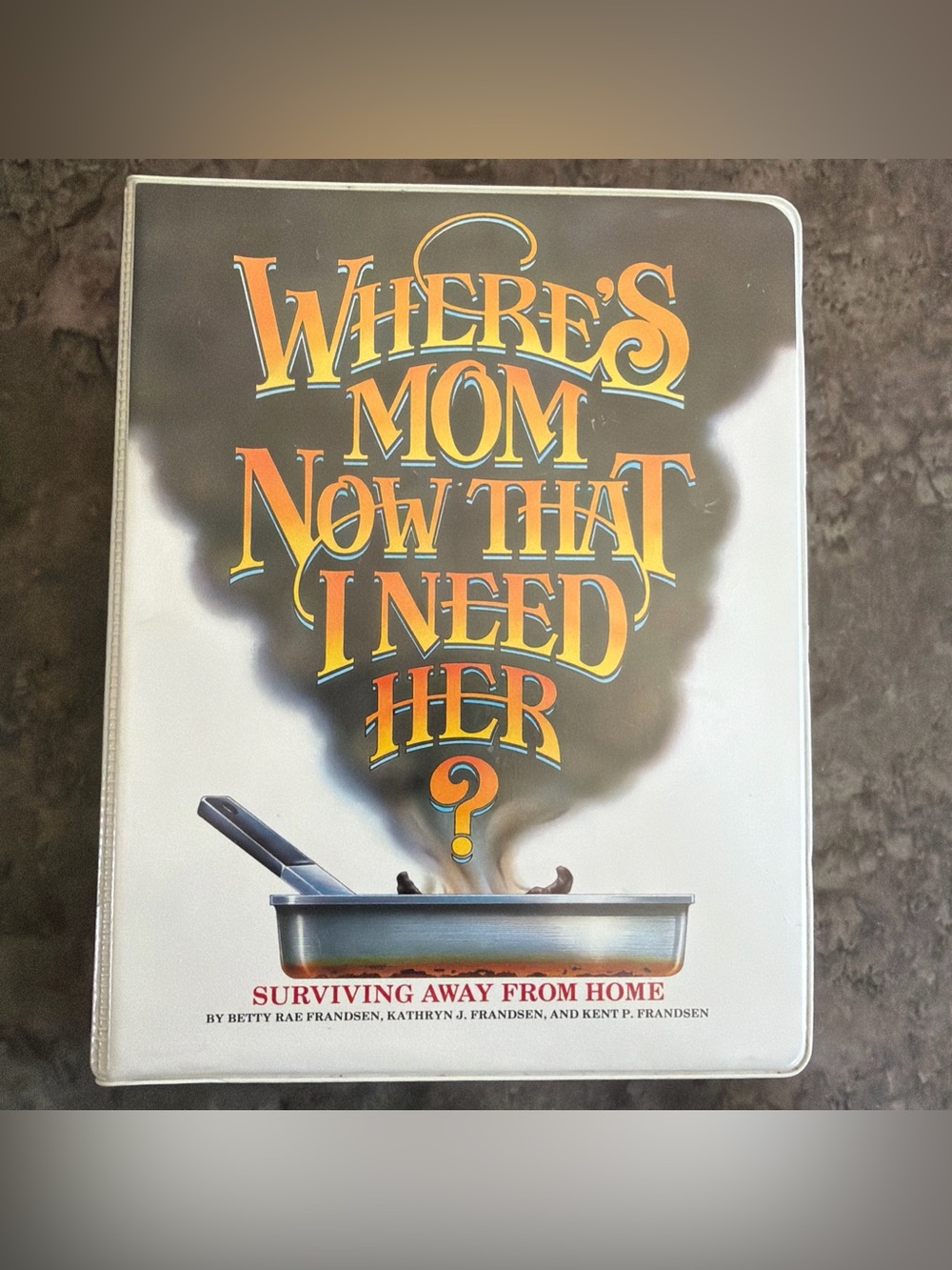 Where's Mom Now That I Need Her? Vintage Young Adult Cook/Life Book